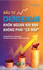 Sách Đầu Tư Chứng Khoán Khôn Ngoan Khi Bạn  Không Phải “Cá Mập”
