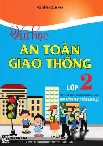 VUI HỌC AN TOÀN GIAO THÔNG LỚP 2