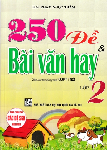 250 đề và bài văn hay lớp 2 GDPT mới (DHQGHN) H-A