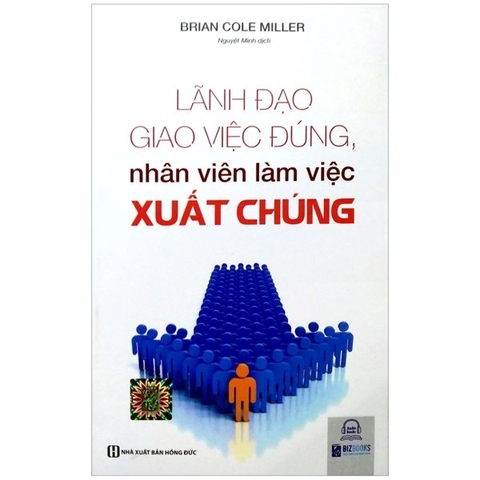 lãnh đạo giao việc đúng - nhân viên làm việc xuất chúng