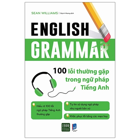 ENGLISH GRAMMAR - 100 LOI THUONG GAP TRONG NGU PHAP TIENG ANH