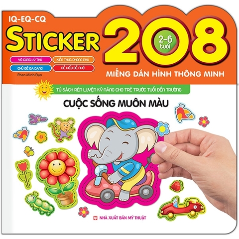 208 Miếng Dán Hình Thông Minh - IQ-EQ-CQ - Cuộc Sống Muôn Màu