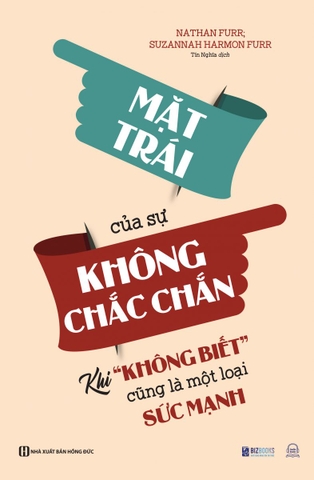 Sách: Mặt trái của sự không chắc chắn: Khi “không biết” cũng là một loại sức mạnh