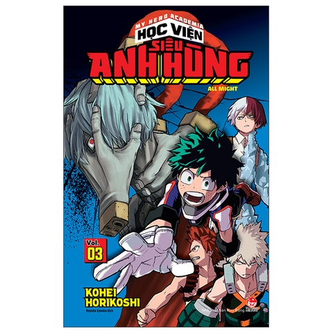 My Hero Academia - Học Viện Siêu Anh Hùng - Tập 3 - All Might (Tái Bản 2025)