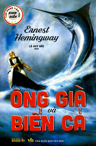 Ông Già và Biển Cả - TP văn học kinh điển - 	 Ernest Henmingway