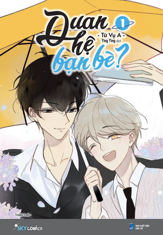 Quan hệ bạn bè - Tập 1 (TB 2022)