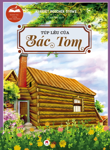 Danh tác trong nhà trường - Túp lều của Bác Tom (HH)