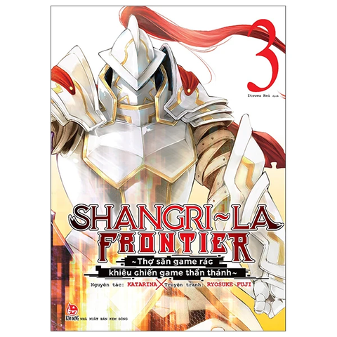 Shangri-La Frontier - Thợ Săn Game Rác Khiêu Chiến Game Thần Thánh - Tập 3
