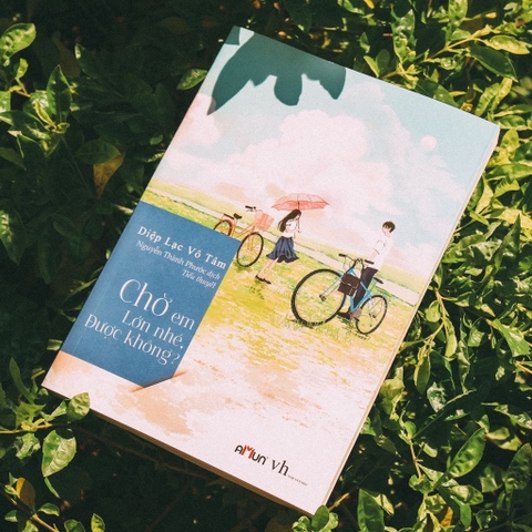 Chờ Em Lớn Nhé Được Không? (Tái Bản) - Diệp Lạc Vô Tâm