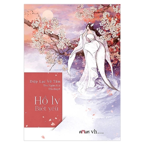 Hồ Ly Biết Yêu -  Diệp Lạc Vô Tâm