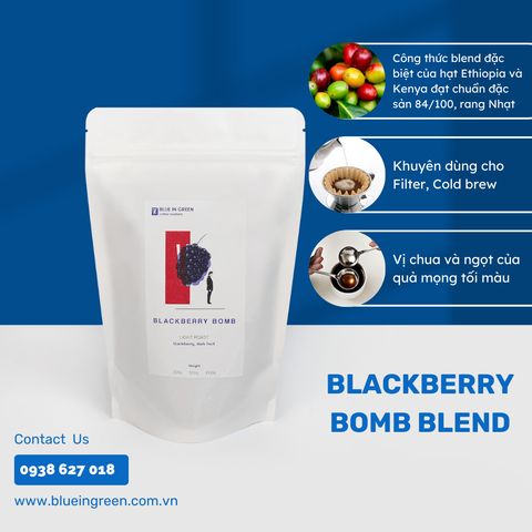 HOUSE BLEND - BLACKBERRY BOMB - RANG NHẠT