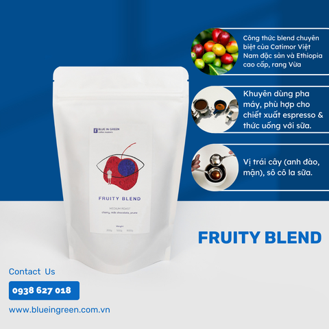 HOUSE BLEND - FRUITY - RANG VỪA