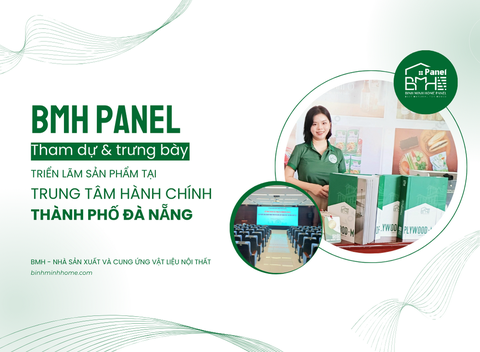 BMH PANEL THAM DỰ TRIỂN LÃM TẠI TRUNG TÂM HÀNH CHÍNH TP ĐÀ NẴNG