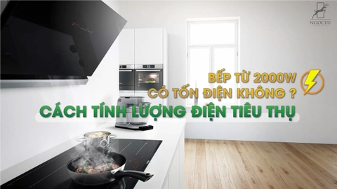 Bếp từ 2000w có tốn điện không? Bếp từ nào tiết kiệm điện?