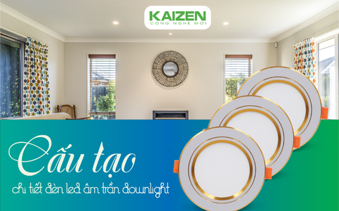 Cấu tạo chi tiết đèn LED âm trần downlight.