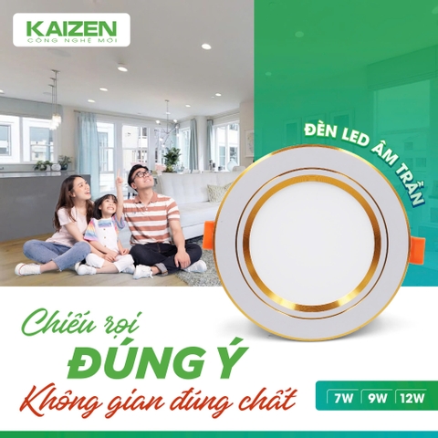 ĐÈN LED ÂM TRẦN KAIZEN CHIẾU RỌI ĐÚNG Ý - KHÔNG GIAN ĐÚNG CHẤT