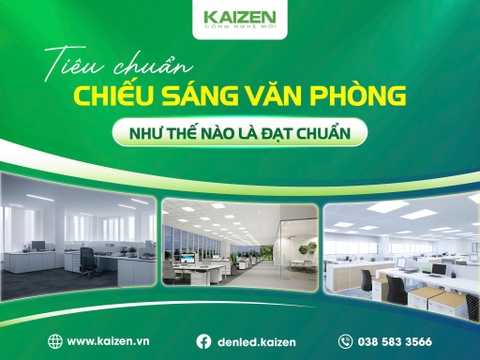 TIÊU CHUẨN CHIẾU SÁNG VĂN PHÒNG: YẾU TỐ THEN CHỐT CHO HIỆU SUẤT LÀM VIỆC TỐI ƯU