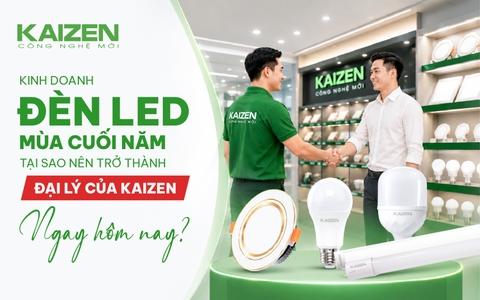 KINH DOANH ĐÈN LED MÙA CUỐI NĂM: TẠI SAO NÊN TRỞ THÀNH ĐẠI LÝ CỦA KAIZEN NGAY HÔM NAY?