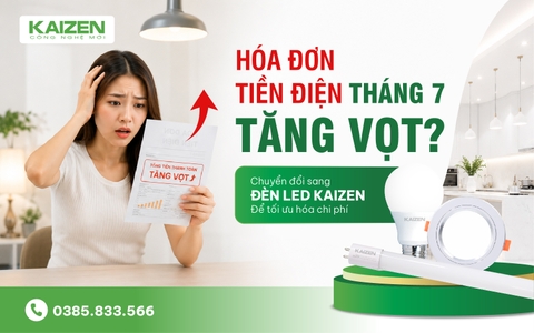 BẬT MÍ CÁCH TỐI ƯU HÓA ĐƠN TIỀN ĐIỆN MÙA NẮNG NÓNG VỚI ĐÈN LED KAIZEN