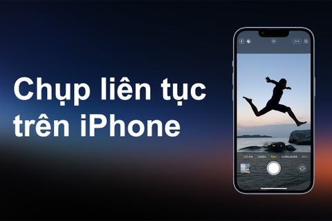 Cách chụp ảnh liên tục trên iPhone, giúp bạn có được tấm ảnh đẹp ưng ý nhất