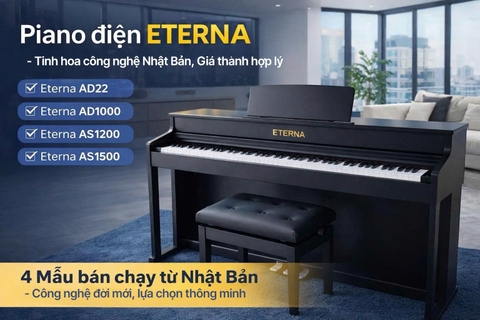 TOP 4 MẪU ĐÀN PIANO ĐIỆN ETERNA ĐÁNG MUA NHẤT NĂM 2026