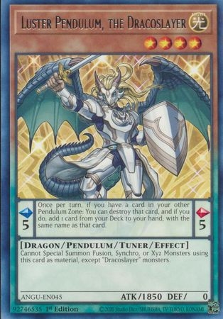 Luster Pendulum, the Dracoslayer - ANGU-EN045 - Rare 1st Edition