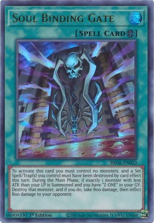 Soul Binding Gate - BROL-EN022 - Ultra Rare 1st Edition