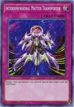 Interdimensional Matter Transporter - LCKC-EN052 - Secret Rare 1st Edition
