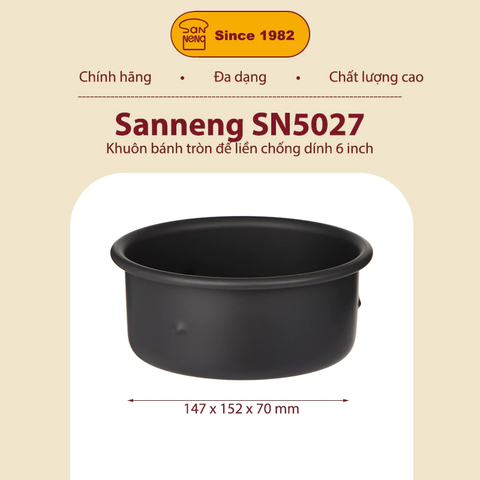 Sanneng SN5027 - Khuôn bánh tròn đế liền chống dính 6 inch