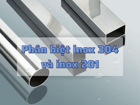 Cách phân biệt inox 304 và inox 201 đơn giản