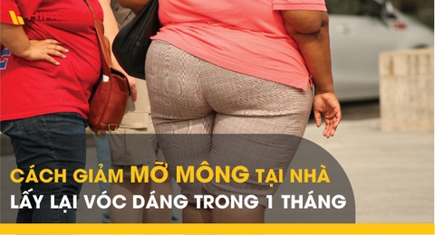 Cách giảm mỡ mông tại nhà lấy lại vóc dáng trong 1 tháng