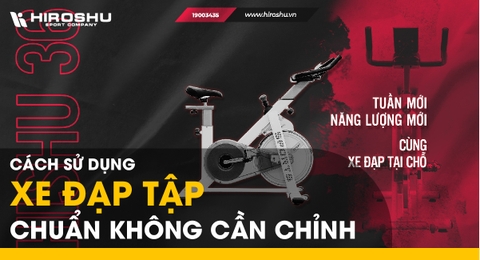 Cách sử dụng xe đạp tập chuẩn không cần chỉnh