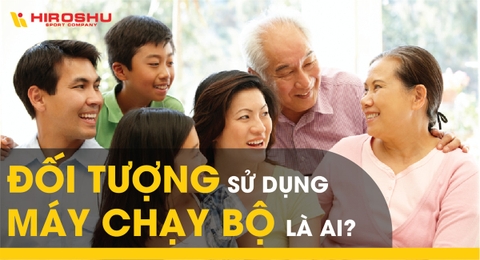Đối tượng sử dụng máy chạy bộ là ai?
