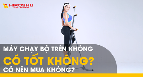 Máy chạy bộ trên không có tốt không? Có nên mua không?