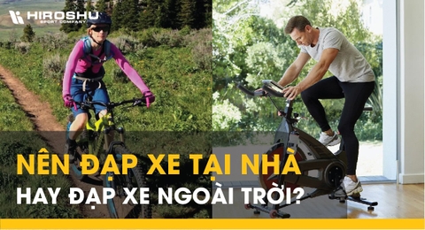 Nên đạp xe tại nhà hay đạp xe ngoài trời?
