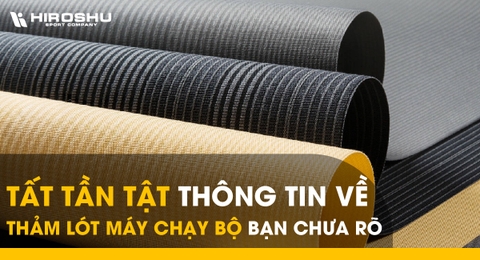 Tất tần tật thông tin về thảm lót máy chạy bộ bạn chưa rõ