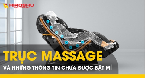 Trục massage và những thông tin chưa được bật mí