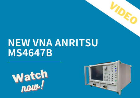 New Vector Network Analyzer Anritsu MS4647B