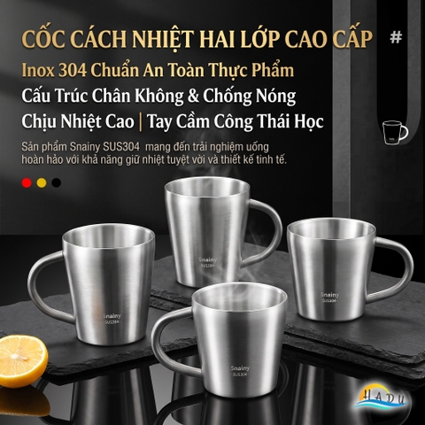 Cốc Ly Inox 304 Giữ Nhiệt 2 Lớp Cao Cấp Chống Nóng Có Tay Cầm Cao Cấp 200ml 260ml Snainy