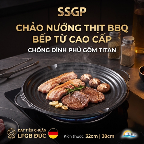 Chảo Nướng Gốm Titan SSGP Chống Dính, Size 32cm 38cm, Độ Cứng 9H, Không PFOA, Đạt Chất Lượng LFGB Đức