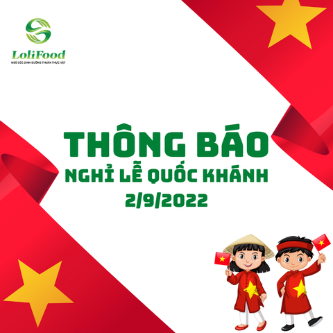 LOLIFOOD TRÂN TRỌNG THÔNG BÁO LỊCH NGHỈ LỄ QUỐC KHÁNH 2/9/2022 