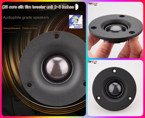 Loa treble HIFI DIY 2.5 inch 3 inch màng lụa silk film NE57/66/70/74/80 tweeter unit Speaker