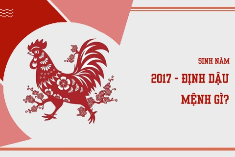 Sinh năm 2017 mệnh gì ? hợp màu nào ?