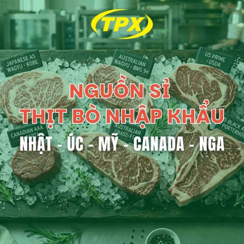Bò Nhật, Bò Úc, Bò Mỹ, Bò Canada, Bò Nga: Chọn Đúng Nguồn Sỉ Thịt Bò Nhập Khẩu - Tối Ưu Food Cost Nhà Hàng 2026