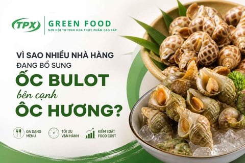 VÌ SAO NHIỀU NHÀ HÀNG ĐANG BỔ SUNG ỐC BULOT BÊN CẠNH ỐC HƯƠNG?