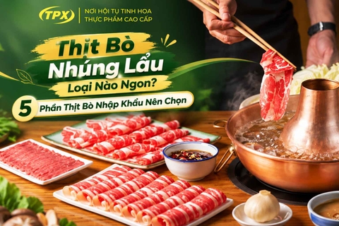 Thịt Bò Nhúng Lẩu: 5 Mã Bò Nhập Khẩu Cho Nhà Hàng, Buffet