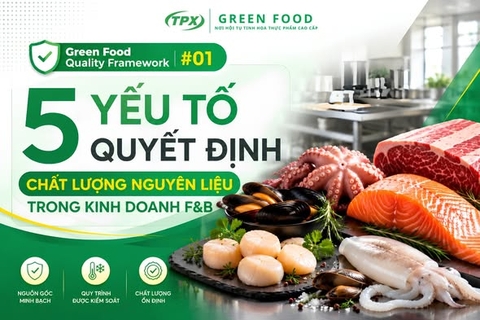Tiêu chí lựa chọn nhà cung cấp nguyên liệu thực phẩm: Bí quyết tối ưu vận hành cho nhà hàng B2B