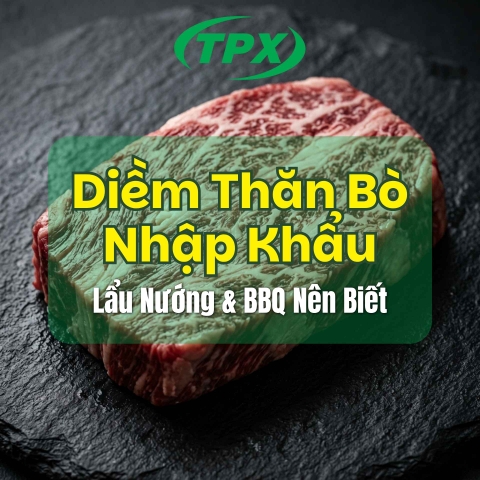 Diềm Thăn Bò Nhập Khẩu Là Gì? Tại Sao Đang Được Nhà Hàng Lẩu Nướng & BBQ Săn Đón 2026