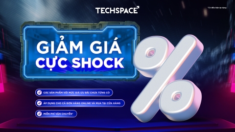 KHAI TRƯƠNG RỘN RÀNG - NGÀN ƯU ĐÃI GIẢM TRỰC TIẾP TẠI TECHSPACE LÀO CAI