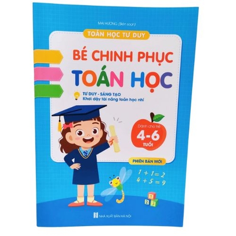 Bé chinh phục toán học cho trẻ từ 4 - 6 tuổi